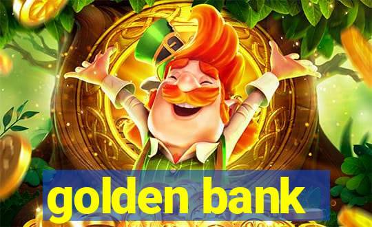 golden bank