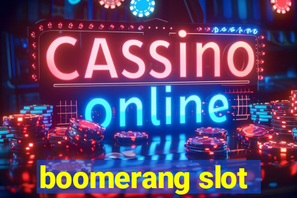 boomerang slot