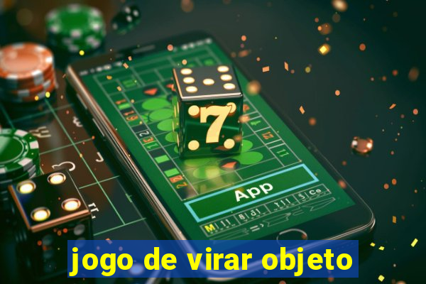 jogo de virar objeto