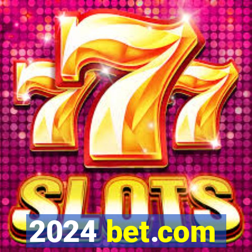 2024 bet.com