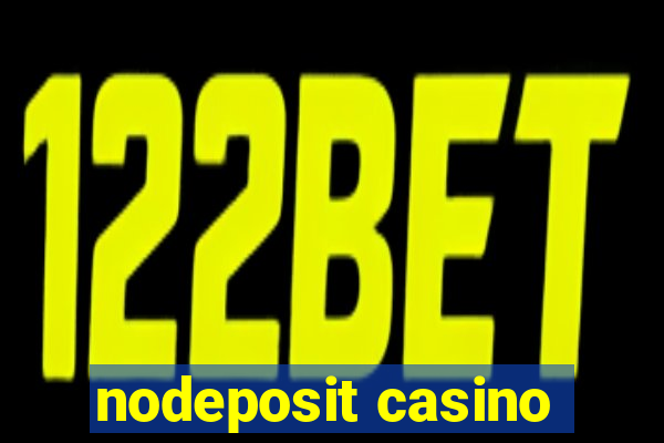 nodeposit casino