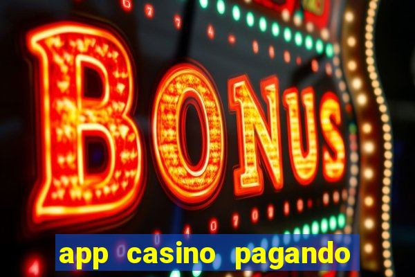 app casino pagando no cadastro