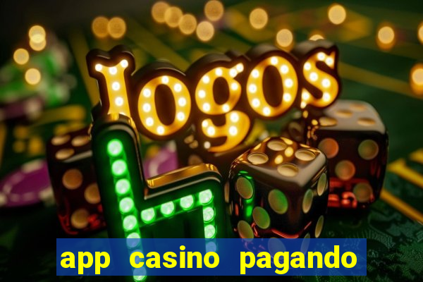 app casino pagando no cadastro