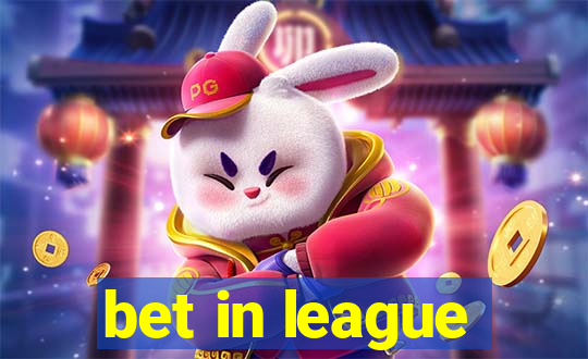 bet in league