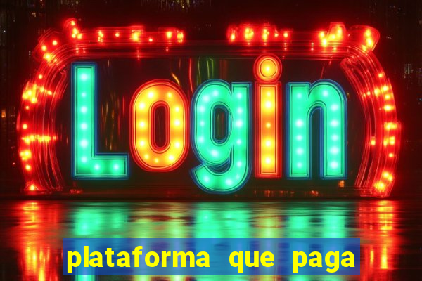 plataforma que paga jogo do tigre