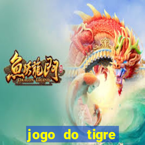 jogo do tigre deposito minimo