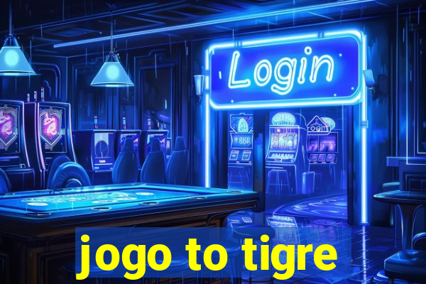 jogo to tigre