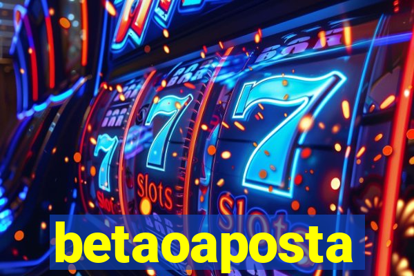 betaoaposta