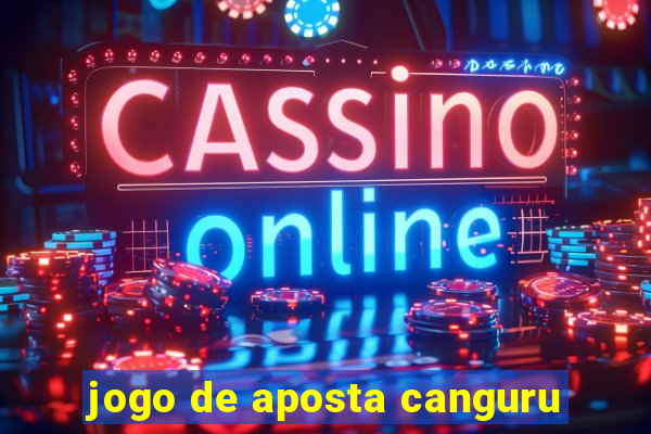 jogo de aposta canguru