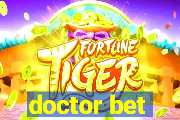 doctor bet