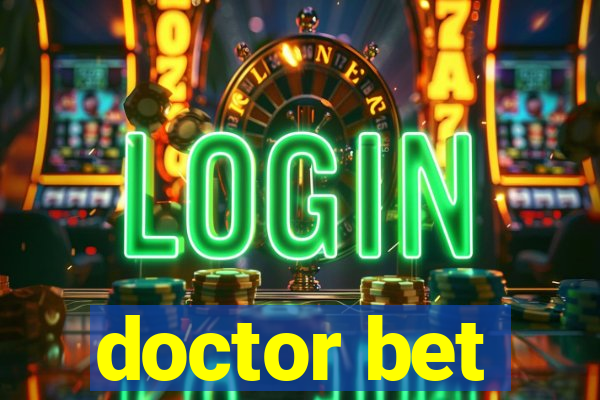 doctor bet