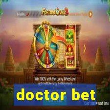 doctor bet