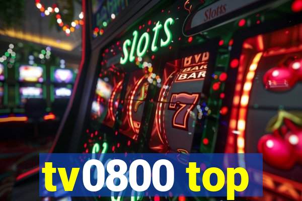 tv0800 top