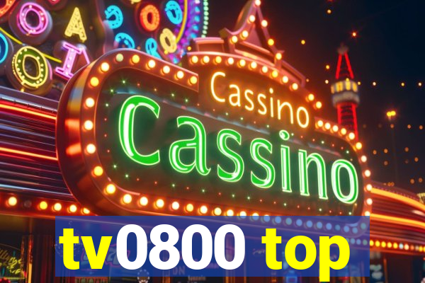 tv0800 top