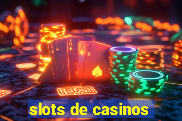 slots de casinos