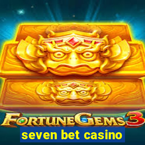 seven bet casino