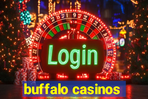 buffalo casinos