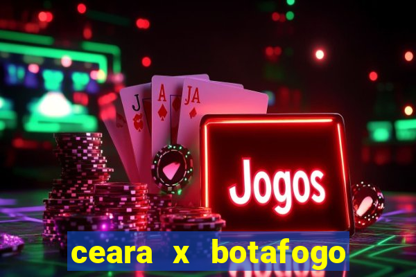 ceara x botafogo sp palpite