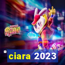 ciara 2023