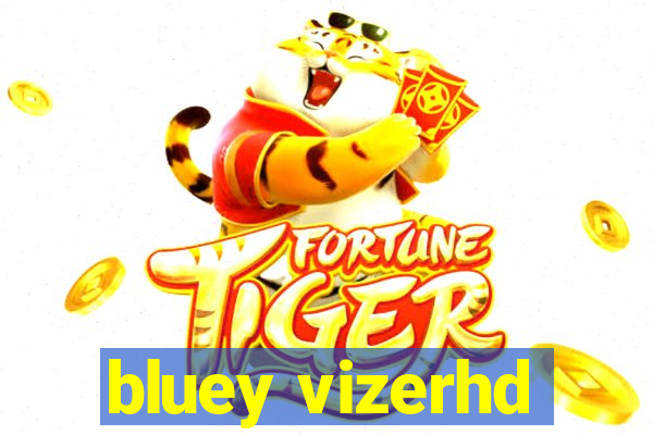 bluey vizerhd