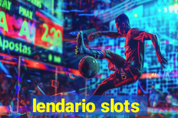 lendario slots