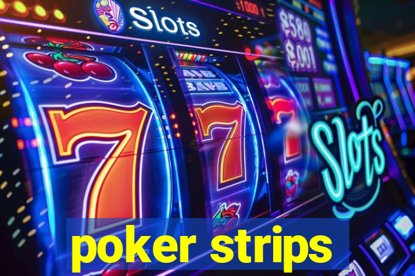 poker strips