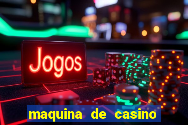 maquina de casino gratis sin internet