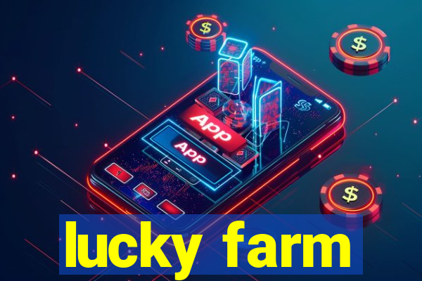 lucky farm