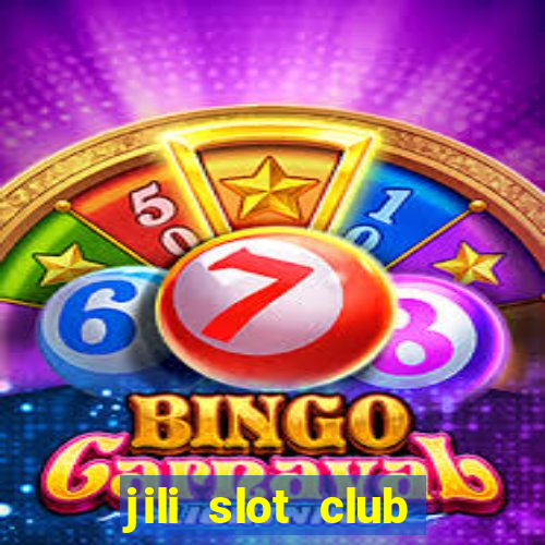 jili slot club jackpot 777