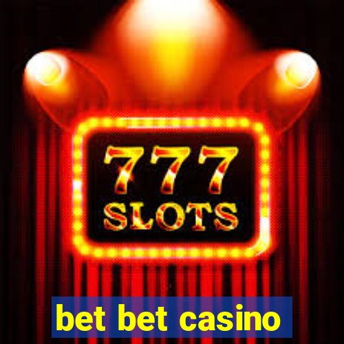 bet bet casino