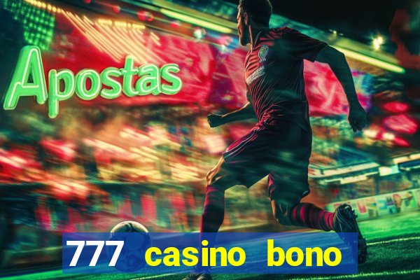 777 casino bono sin depósito