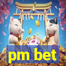 pm bet