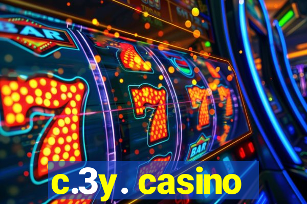 c.3y. casino