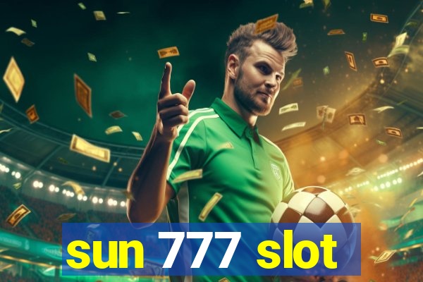 sun 777 slot