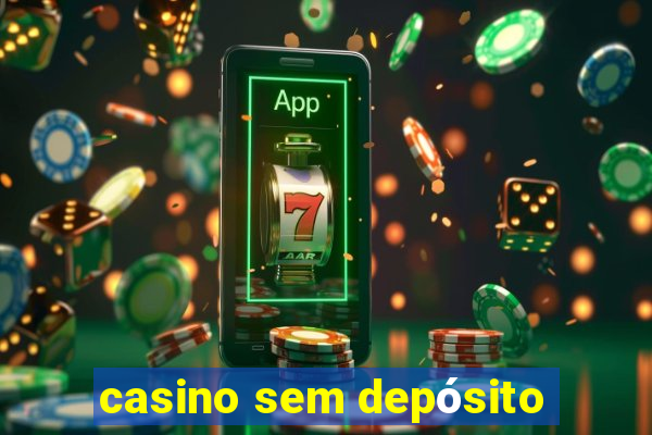 casino sem depósito