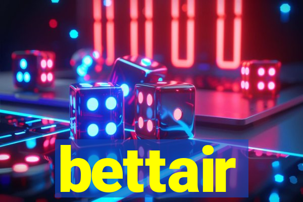 bettair