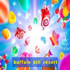 buffalo bill resort and casino