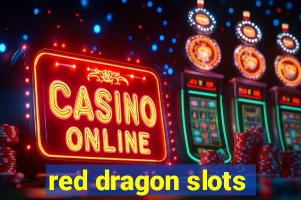 red dragon slots