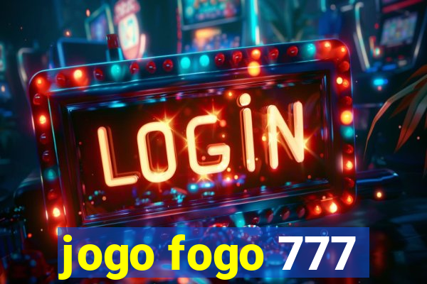 jogo fogo 777