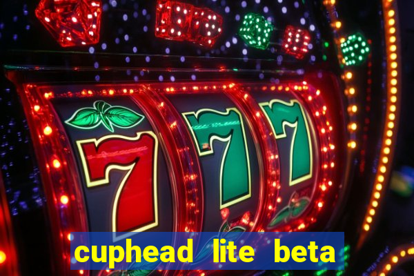 cuphead lite beta 9.1 download todas as ilhas