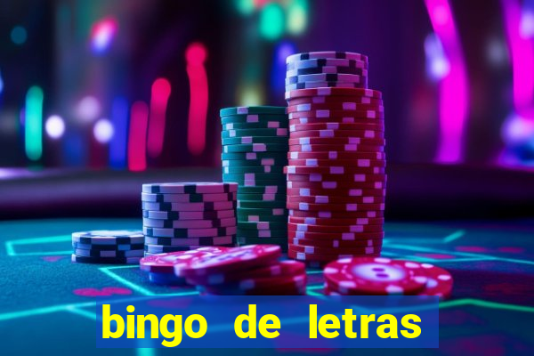 bingo de letras para imprimir colorido