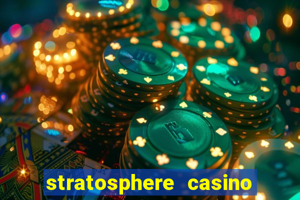 stratosphere casino hotel and tower