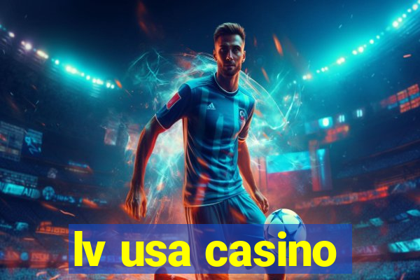 lv usa casino