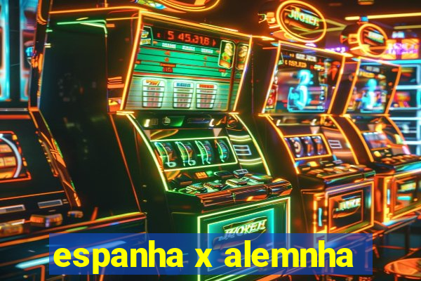 espanha x alemnha