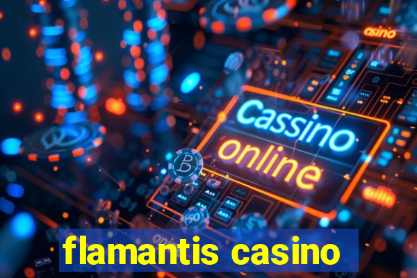 flamantis casino