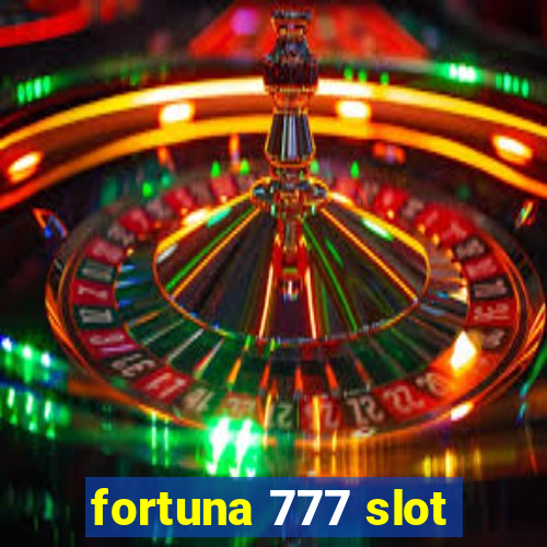 fortuna 777 slot