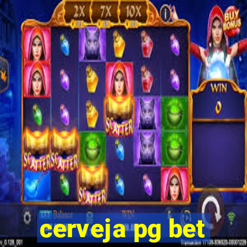 cerveja pg bet