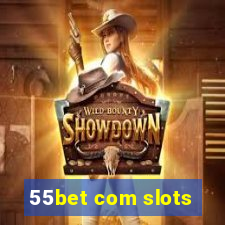 55bet com slots