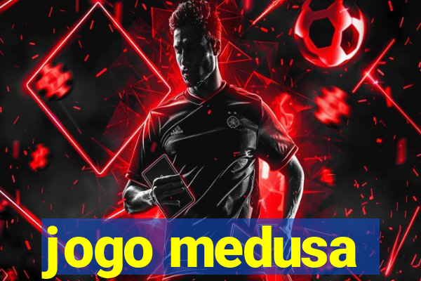 jogo medusa