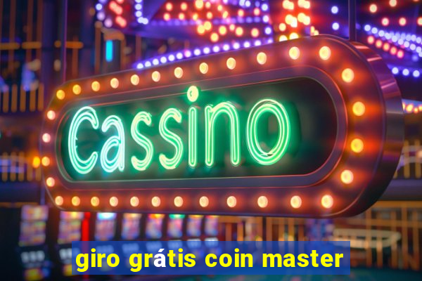 giro grátis coin master